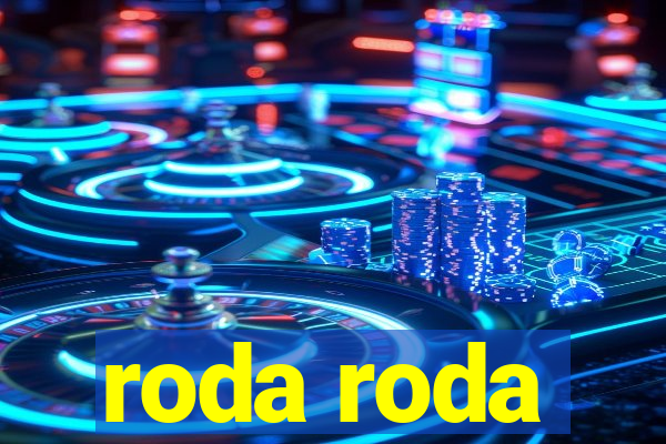 roda roda