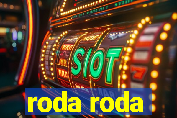 roda roda