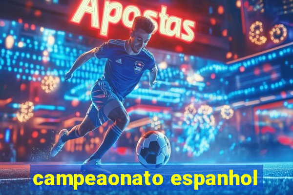 campeaonato espanhol