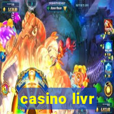 casino livr