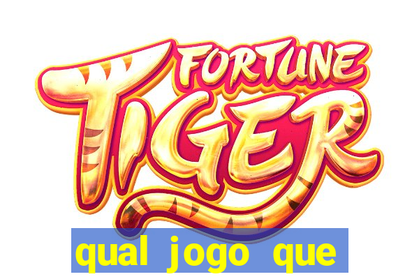 qual jogo que realmente ganhar dinheiro