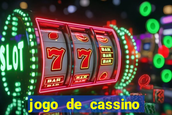 jogo de cassino com bonus no cadastro