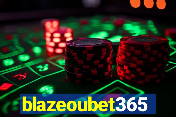 blazeoubet365