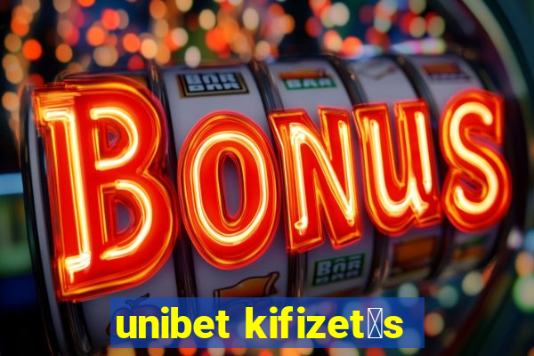 unibet kifizet茅s