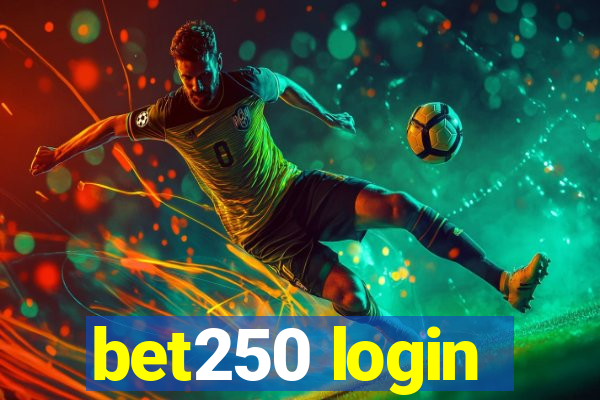 bet250 login