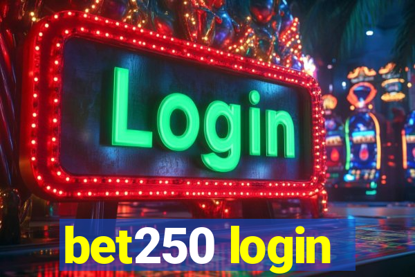 bet250 login