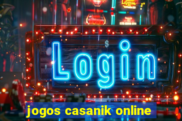 jogos casanik online