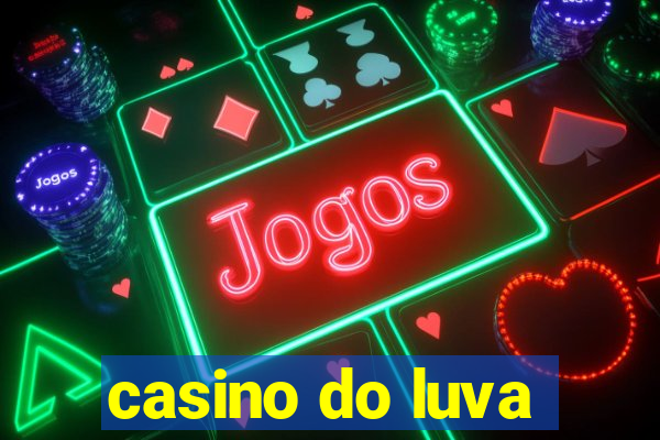 casino do luva