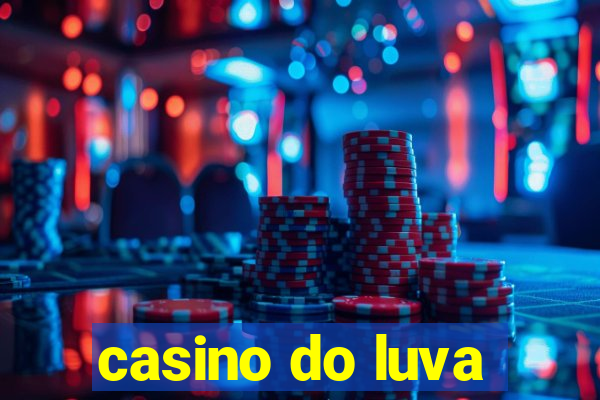 casino do luva