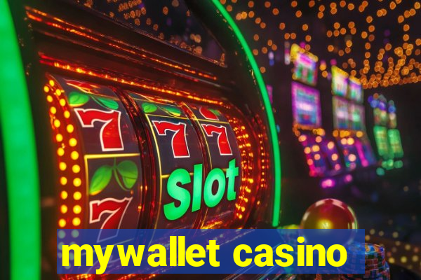 mywallet casino