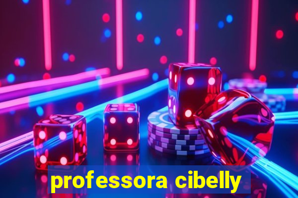 professora cibelly