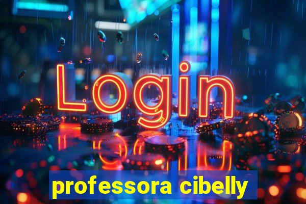 professora cibelly