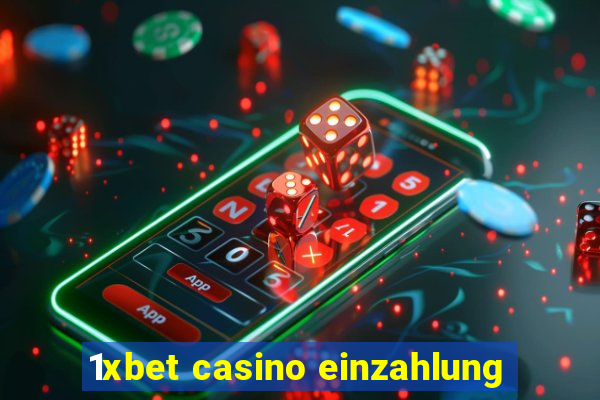 1xbet casino einzahlung