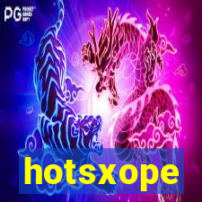 hotsxope