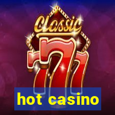 hot casino