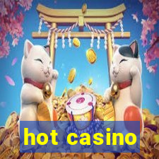 hot casino