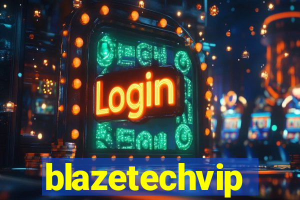 blazetechvip