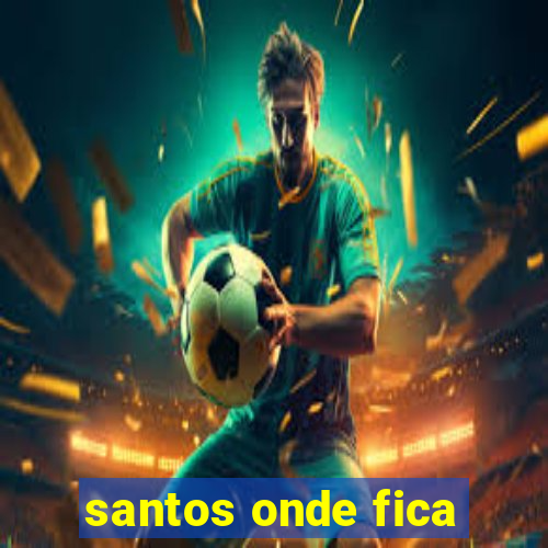 santos onde fica