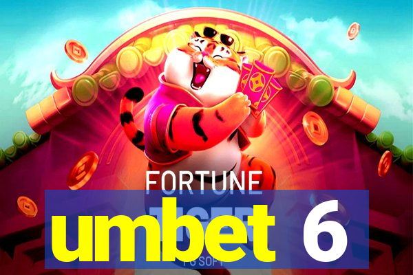 umbet 6