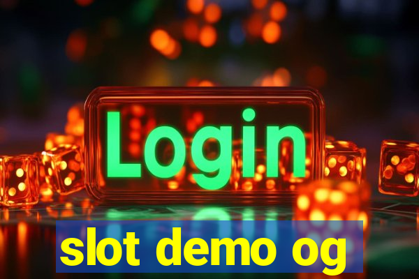 slot demo og