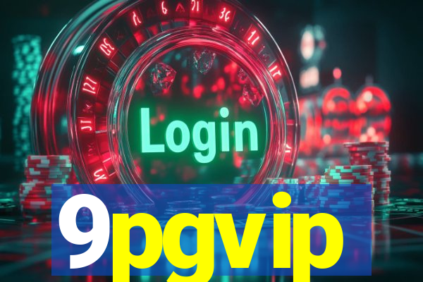 9pgvip