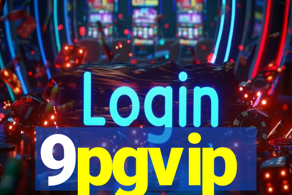 9pgvip