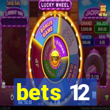 bets 12