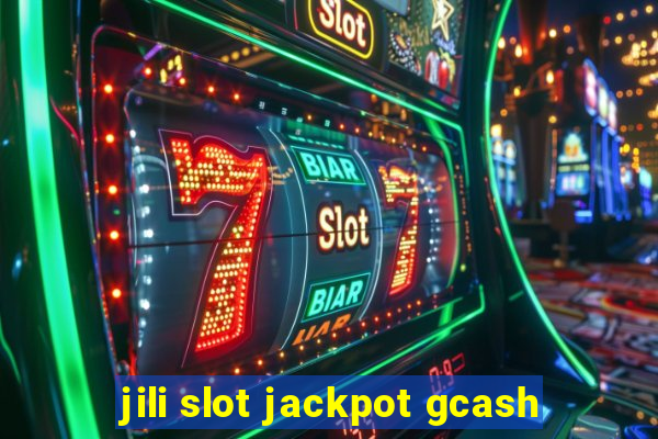 jili slot jackpot gcash