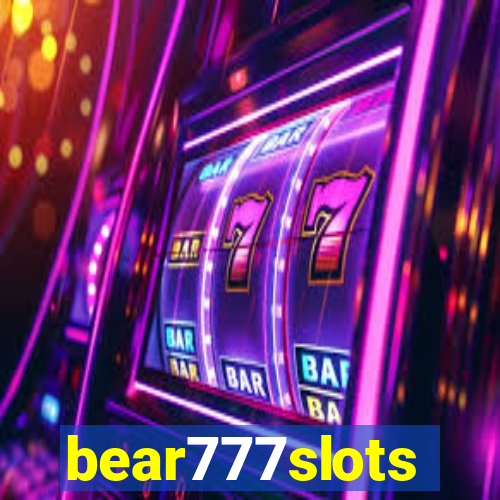 bear777slots