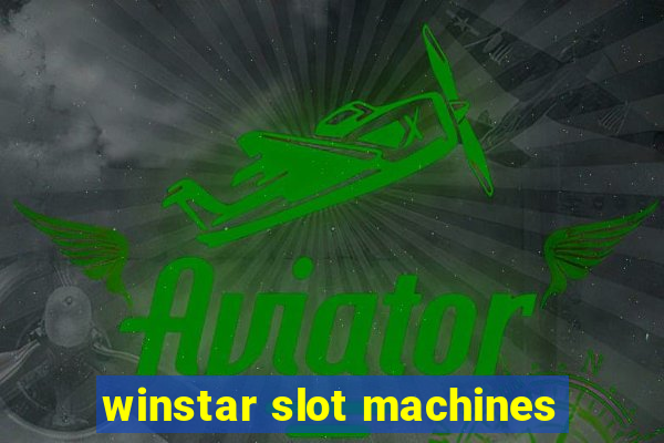 winstar slot machines