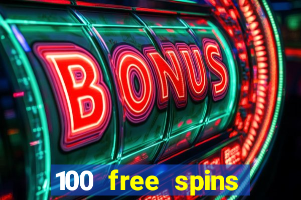 100 free spins resorts casino