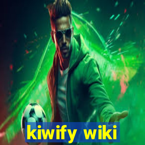 kiwify wiki