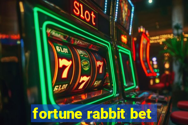 fortune rabbit bet