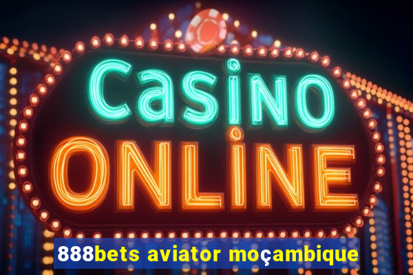 888bets aviator moçambique