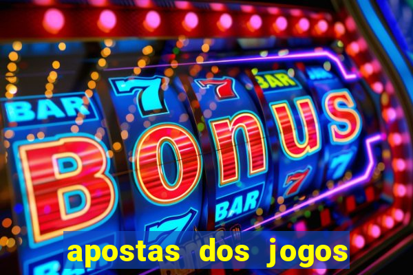 apostas dos jogos de hoje