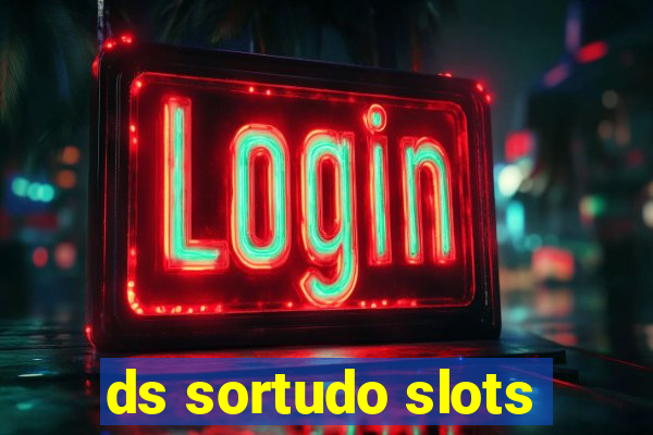 ds sortudo slots