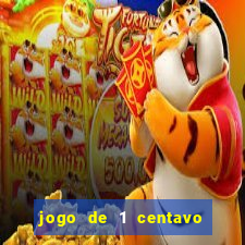 jogo de 1 centavo no esporte da sorte