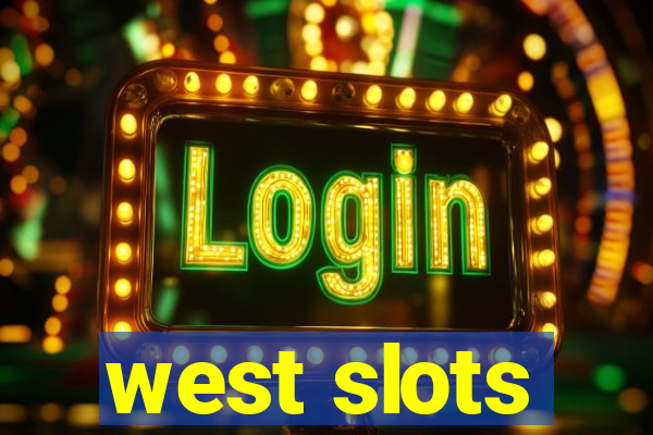 west slots