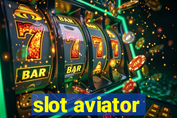 slot aviator