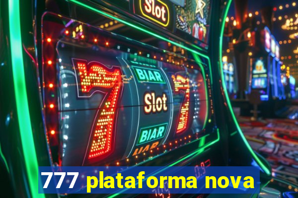 777 plataforma nova