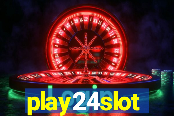 play24slot