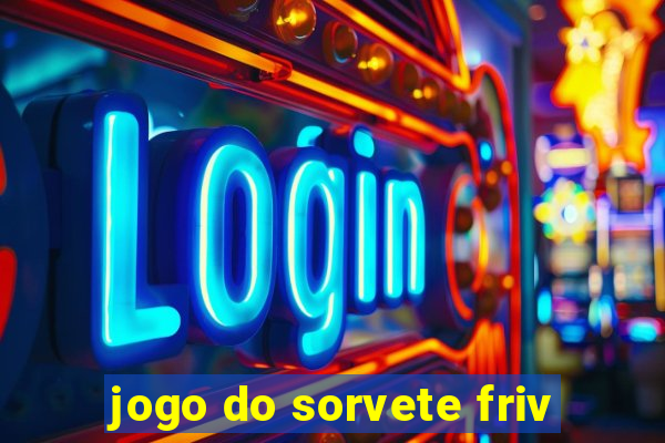 jogo do sorvete friv