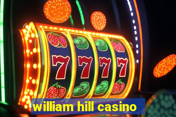 william hill casino