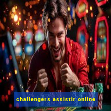 challengers assistir online