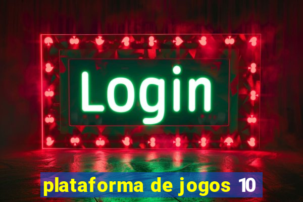 plataforma de jogos 10