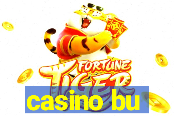 casino bu