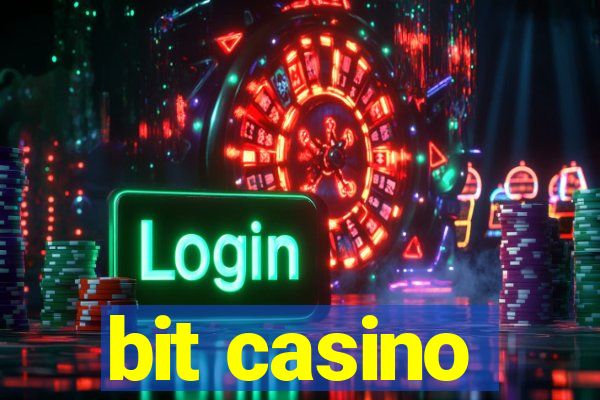 bit casino