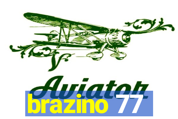 brazino 77