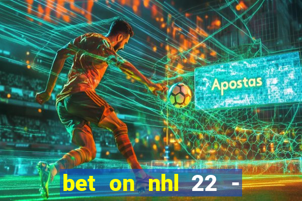 bet on nhl 22 - 23 l wynnbet