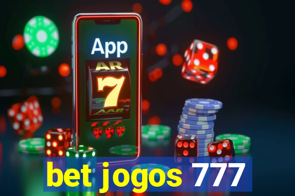 bet jogos 777